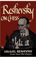 Reshevsky on Chess