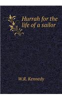 Hurrah for the Life of a Sailor