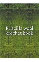 Priscilla Wool Crochet Book