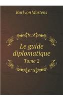 Le guide diplomatique Tome 2