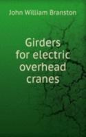 Girders for electric overhead cranes