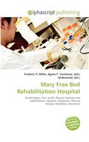 Mary Free Bed Rehabilitation Hospital: (English)