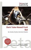 Dark Tube-Nosed Fruit Bat: (English)