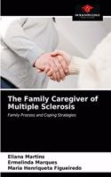 The Family Caregiver of Multiple Sclerosis