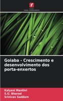 Goiaba - Crescimento e desenvolvimento dos porta-enxertos