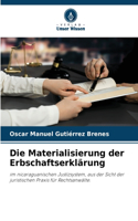 Materialisierung der Erbschaftserklärung