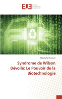 Syndrome de Wilson Dévoilé