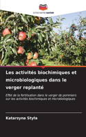 Les activités biochimiques et microbiologiques dans le verger replanté