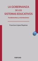 La gobernanza de los sistemas educativos: Fundamentos y orientaciones (Politica educativa) (Spanish Edition)