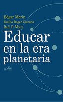 Educar en la era planetaria/ Educating in the Planetarium Era (Libertad Y Cambio)