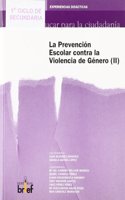 La Prevencion Escolar Contra La Violencia De Genero Ii/school's Prevention Agaisnt General Violence II