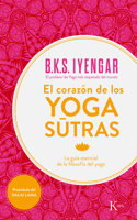 El Corazón de Los Yoga Sûtras: La Guía Esencial de la Filosofía del Yoga