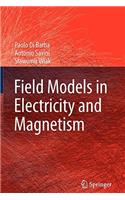 Field Models in Electricity and Magnetism