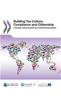 Building Tax Culture, Compliance and Citizenship