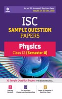 Arihant Isc Semester 2 Physics Class 10 Sample Question Papers (as Per Isc Semester 2 Specimen Paper Issued on 20 Dec 2021)