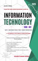 Class 12 Information Technology Code 802 Chapter Wise Question Bank - Anjeev Singh
