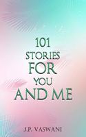 101 Stories For You and Me