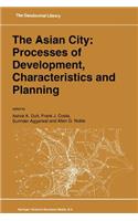 Asian City: Processes of Development, Characteristics and Planning