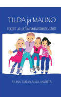 Tilda ja Mauno- Tekstit ja luetunymmärtämistehtävät