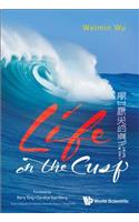 Life on the Cusp