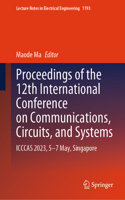 Proceedings of the 12th International Conference on Communications, Circuits, and Systems