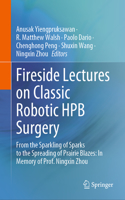 Fireside Lectures on Classic Robotic Hpb Surgery
