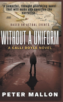 Without a Uniform