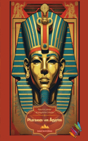 Pharaonen von Ägypten - Malbuch für Liebhaber der altägyptischen Zivilisation