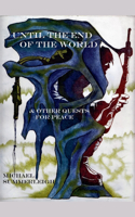 Until the End of the World