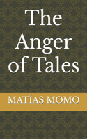 The Anger of Tales