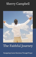 The Faithful Journey
