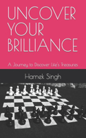 Uncover Your Brilliance: A Journey to Discover Life's Treasures