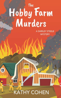 The Hobby Farm Murders: (The Shirley Steele Murder Mysteries)