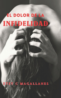 EL DOLOR de UNA INFIDELIDAD