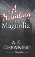 Haunting in Magnolia - Book Two