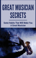 Great Musician Secrets