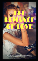The Romance of Love