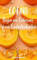 Cocina Baja en Calorías y en Carbohidratos