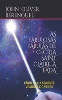 As Fabulosas Fábulas de Cecília Saint Claire, a Fada