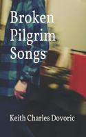 Broken Pilgrim Songs