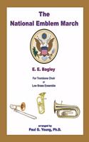 The National Emblem March: for Trombone Choir or Low Brass Ensemble