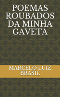 Poemas Roubados Da Minha Gaveta