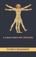 La Macchina del Destino