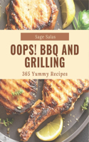 Oops! 365 Yummy BBQ and Grilling Recipes: Not Just a Yummy BBQ and Grilling Cookbook!