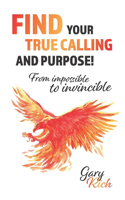 Find Your True Calling and Purpose