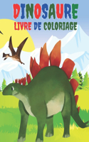Dinosaure Livre De Coloriage: Livre de coloriage pour filles et garçons. Un excellent cadeau pour les enfants d'âge préscolaire et les écoliers.