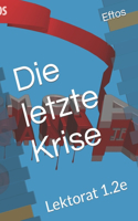 Die letzte Krise: Lektorat 1.2e