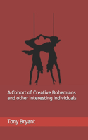 Cohort of Creative Bohemians and other interesting individuals