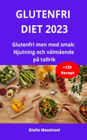 Glutenfri Diet 2023