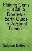 Making Cents of it All: A Down-to-Earth Guide to Personal Finance